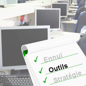 si besoin, réclamez des outils performants.