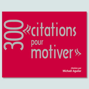 '300 citations pour motiver'